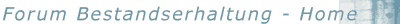 Forum Bestandserhaltung - Home