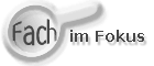 Fach im Fokus - Fachinformation