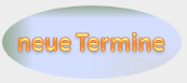 Neue Termine