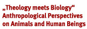 Theology meets Biology