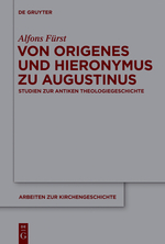 Von Origenes Und Hieronymus Zu Augustinus_