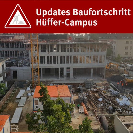 Updates Baufortschritt Hüffer-Campus