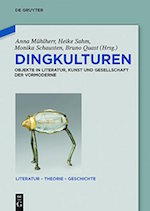 Buchcover von Dingkulturen. Objekte in Literatur, Kunst und Gesellschaft der Vormoderne