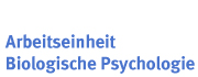 Arbeitseinheit Biologische Psychologie Arbeitseinheit Biologische Psychologie