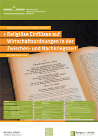 Plakat der Tagung „Religiöse Einflüsse auf Wirtschaftsordnungen in der Zwischen- und Nachkriegszeit“