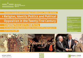Plakat des Vortrags “Religion, Identity Politics and Political Opposition in the Twenty First Century: Comparing Russia and the Arab Spring”