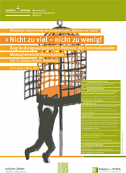 Plakat des Abendvortrags „Nicht zu viel – nicht zu wenig! Begründungsaufgaben im Rahmen der internationalen Menschenrechtskonzeption“