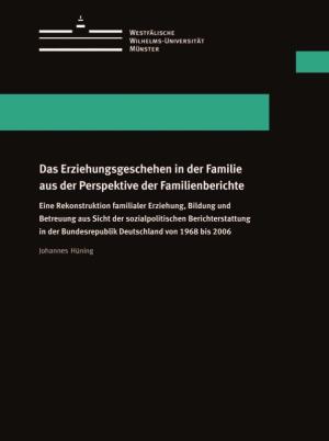 Cover Das Erziehungsgeschehen in der Familie aus der Perspektive der Familienberichte