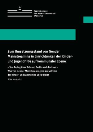 Cover Zum Umsetzungsstand von Gender Mainstreaming in Einrichtungen der Kinder- und Jugendhilfe auf kommunaler Ebene