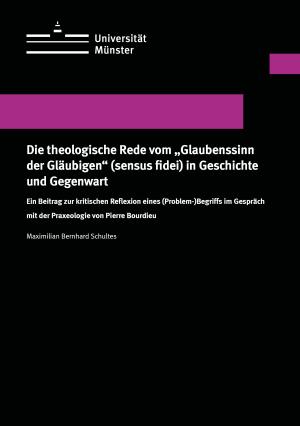 Cover Die theologische Rede vom "Glaubenssinn der Gläubigen" (sensus fidei) in Geschichte und Gegenwart