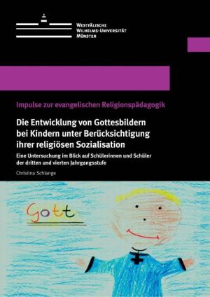 Cover Die Entwicklung von Gottesbildern bei Kindern unter Berücksichtigung ihrer religiösen Sozialisation