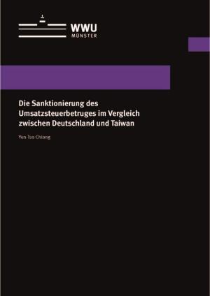 Cover Die Sanktionierung des Umsatzsteuerbetruges im Vergleich zwischen Deutschland und Taiwan