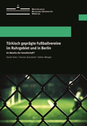 Cover Türkisch geprägte Fußballvereine im Ruhrgebiet und Berlin
