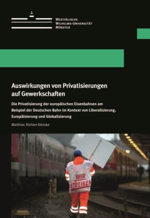 Cover Auswirkungen von Privatisierungen auf Gewerkschaften