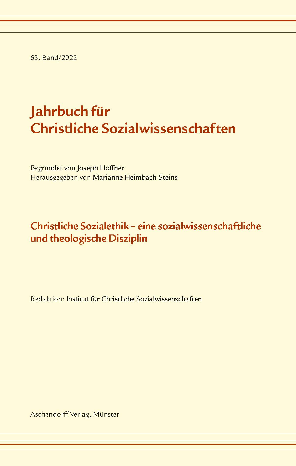 					Ansehen Bd. 63 (2022): Christliche Sozialethik – eine sozialwissenschaftliche und theologische Disziplin
				