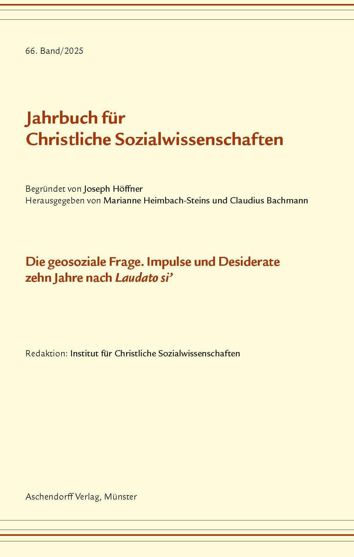 					Ansehen Bd. 66 (2025): Die geosoziale Frage. Impulse und Desiderate zehn Jahre nach Laudato Si´
				
