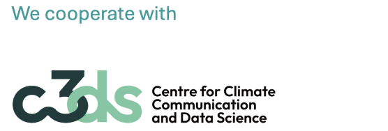 The project cooperates with the Centre for Climate Communication and Data Science