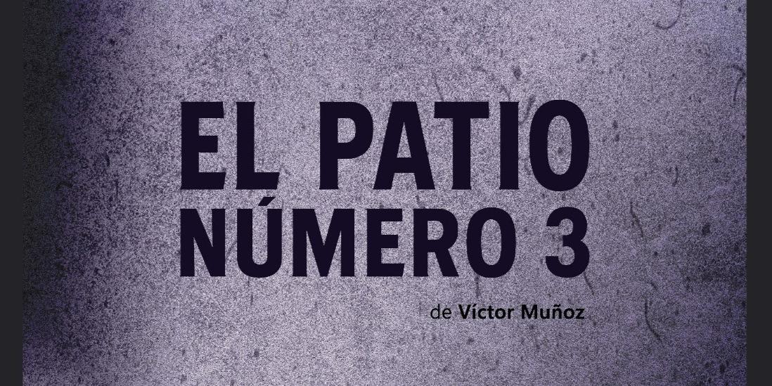 El Patio Numero 3 de Victor Munoz