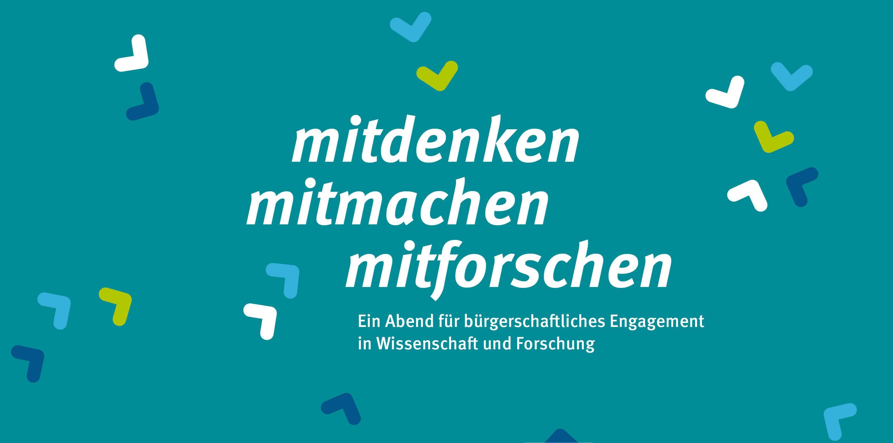 mitdenken mitmachen mitforschen