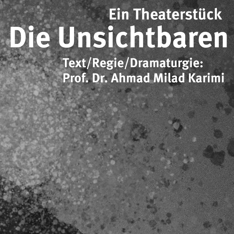 Theaterstück: "Die Unsichtbaren" von Professor Karimi