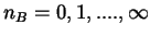 $n_B=0,1,...., \infty$