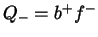 $Q_-=b^+f^-$