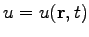 $ u=u(\mathbf{r},t)$
