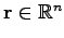 $ \mathbf{r}\in\mathbb{R}^n$