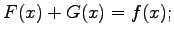 $\displaystyle F(x)+G(x)=f(x);$