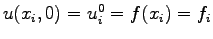 $ u(x_i,0)=u_i^0=f(x_i)=f_i$