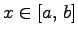 $ x\in[a,\,b]$
