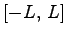 $ [-L,\,L]$