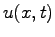 $ u(x,t)$