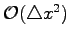 $ \mathcal{O}(\triangle x^2)$