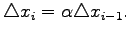 $\displaystyle \triangle x_i=\alpha\triangle x_{i-1}.
$