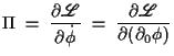 $\displaystyle \Pi\;=\;\partd{\Lag}{\dot\phi}\;=\;\partd{\Lag}{(\partial_0\phi)}$