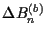 $\displaystyle \Delta B_n^{(b)}$