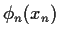 $\phi_n(x_n)$