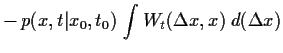 $\displaystyle -
 p(x,t\vert x_0,t_0)  
\int
W_{t}(\Delta x , x)
\; d(\Delta x)$