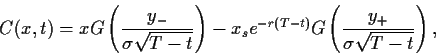 \begin{displaymath}
C(x,t)
=
xG\left(\frac{y_-}{\sigma \sqrt{T-t}}\right)
-
x_s e^{-r(T-t)}
G\left(\frac{y_+}{\sigma \sqrt{T-t}}\right)
,
\end{displaymath}