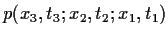 $p(x_3,t_3; x_2,t_2; x_1,t_1)$