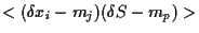 $\displaystyle <(\delta x_i-m_j)(\delta S-m_p)>$