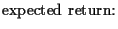 $\displaystyle \mbox{expected return:}$