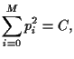 $\displaystyle \sum_{i=0}^M p_i^2 = C,$