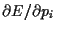 $\partial E/\partial p_i$