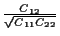 $\frac{C_{12}}{\sqrt{C_{11} C_{22}}}$