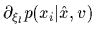 $\partial_{\xi_l} p(x_i\vert\hat x,v)$