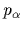 $p_\alpha$