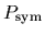 $P_{\rm sym}$