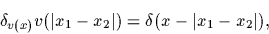 \begin{displaymath}
\delta_{v(x)} v(\vert x_1-x_2\vert) = \delta (x-\vert x_1-x_2\vert)
,
\end{displaymath}